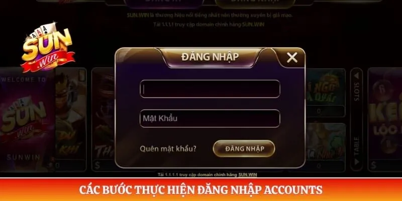Các bước thực hiện đăng nhập accounts 