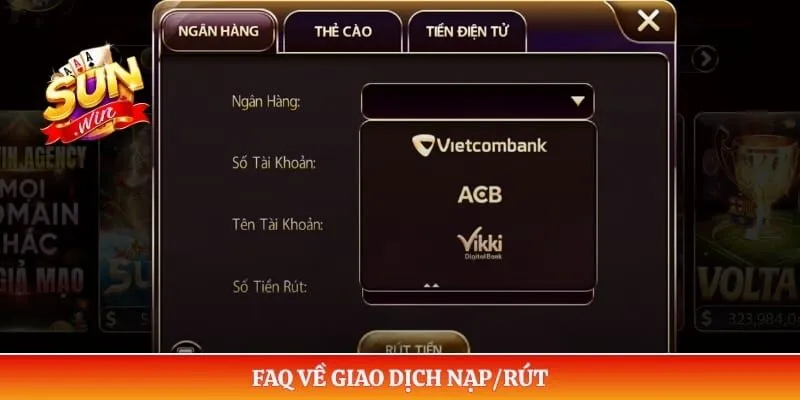 FAQ về giao dịch nạp/rút